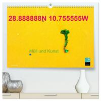 28.888888N 10.755555W Müll und Kunst (hochwertiger Premium Wandkalender 2025 DIN A2 quer), Kunstdruck in Hochglanz