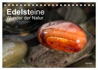 Edelsteine. Wunder der Natur (Tischkalender 2025 DIN A5 quer), CALVENDO Monatskalender