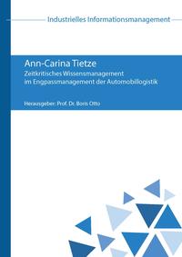 Zeitkritisches Wissensmanagement im Engpassmanagement der Automobillogistik