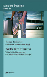 Vorderes Coverbild Wirtschaft ist Kultur