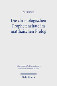Die christologischen Prophetenzitate im matthäischen Prolog