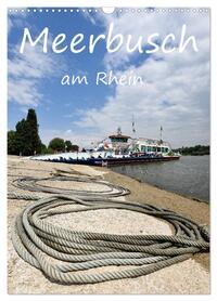 Meerbusch am Rhein (Wandkalender 2026 DIN A3 hoch), CALVENDO Monatskalender