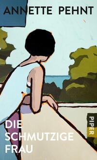 Vorderes Coverbild Die schmutzige Frau