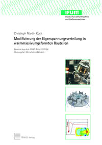 Modifizierung der Eigenspannungsverteilung in warmmassivumgeformten Bauteilen