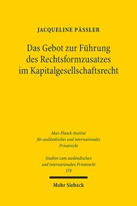 Das Gebot zur Führung des Rechtsformzusatzes im Kapitalgesellschaftsrecht