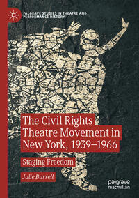 Vorderes Coverbild The Civil Rights Theatre Movement in New York, 1939–1966