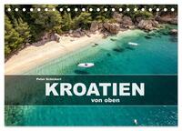 Vorderes Coverbild Kroatien von oben (Tischkalender 2025 DIN A5 quer), CALVENDO Monatskalender