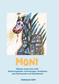 Moni - Müssen muss man nicht