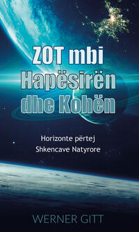 ZOT MBI HAPËSIRËN DHE KOHËN