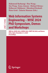 Web Information Systems Engineering – WISE 2024 PhD Symposium, Demos and Workshops