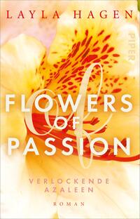 Vorderes Coverbild Flowers of Passion – Verlockende Azaleen