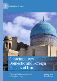 Contemporary Domestic and Foreign Policies of Iran