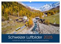 Schweizer Luftbilder (Wandkalender 2025 DIN A2 quer), CALVENDO Monatskalender