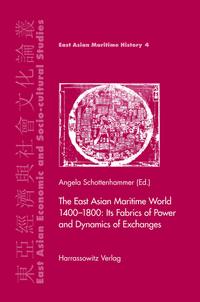 The East Asian Maritime World 1400-1800