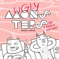 Ugly Monsters on a Peach Holiday
