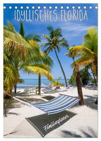 Idyllisches Florida / Familienplaner (Tischkalender 2026 DIN A5 hoch), CALVENDO Monatskalender