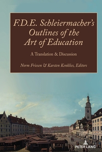 F.D.E. Schleiermacher’s Outlines of the Art of Education