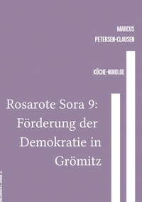 Rosarote Sora / Rosarote Sora 9: Förderung der Demokratie in Grömitz