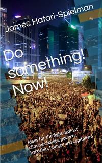 Do something! Now!