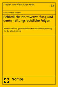 Behördliche Normverwerfung und deren haftungsrechtliche Folgen