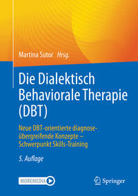 Die Dialektisch Behaviorale Therapie (DBT)