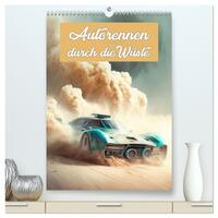 Autorennen durch die Wüste (hochwertiger Premium Wandkalender 2025 DIN A2 hoch), Kunstdruck in Hochglanz