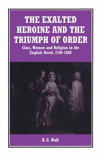 The Exalted Heroine and the Triumph of Order