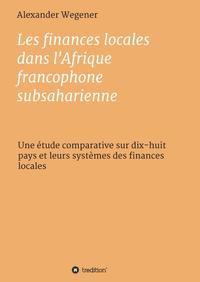 Vorderes Coverbild Les finances locales dans l'Afrique francophone subsaharienne