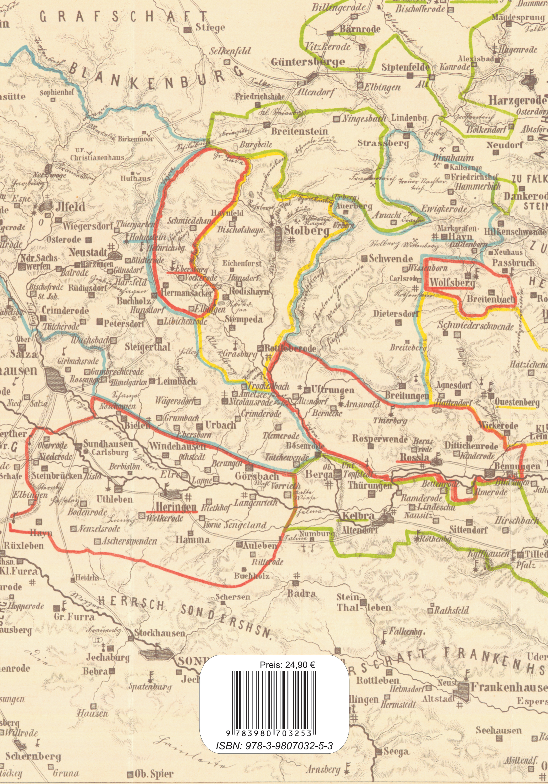 Kirchen-, Pfarr- und Schulchronik der Gemeinschaftsämter Heringen und Kelbra, der Grafschaft Hohnstein, der Stadt Nordhausen und der Grafschaften Stolberg - Roßla und Stolberg - Stolberg seit der Reformation