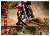 Motocross - tollkühne Kerle (Wandkalender 2025 DIN A2 quer), CALVENDO Monatskalender