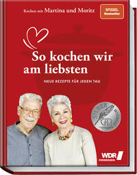 Kochen mit Martina und Moritz – So kochen wir am liebsten