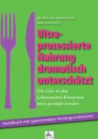 Vorderes Coverbild Ultra-prozessierte Nahrung dramatisch unterschätzt
