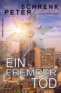 Ein fremder Tod – Ein Düsseldorf-Krimi