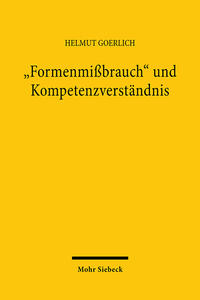 "Formenmißbrauch" und Kompetenzverständnis
