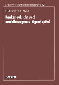 Vorderes Coverbild Bankenaufsicht und marktbezogenes Eigenkapital