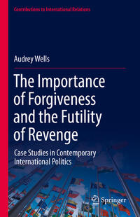 Vorderes Coverbild The Importance of Forgiveness and the Futility of Revenge