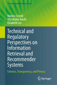 Technical and Regulatory Perspectives on Information Retrieval and Recommender Systems