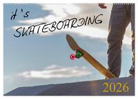 it's SKATEBOARDING (Wandkalender 2026 DIN A2 quer), CALVENDO Monatskalender