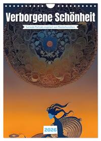 Verborgene Schönheit (Wandkalender 2026 DIN A4 hoch), CALVENDO Monatskalender