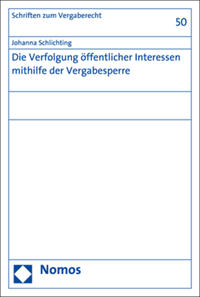 Die Verfolgung öffentlicher Interessen mithilfe der Vergabesperre