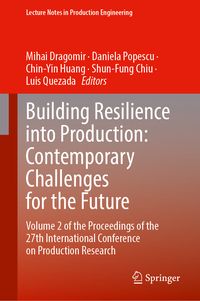 Building Resilience into Production: Contemporary Challenges for the Future