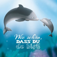 Vorderes Coverbild Wie schön, dass du da bist!