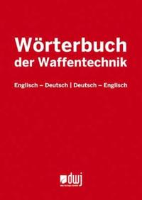 Wörterbuch der Waffentechnik