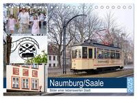 Naumburg/Saale - Bilder einer liebenswerten Stadt (Tischkalender 2025 DIN A5 quer), CALVENDO Monatskalender