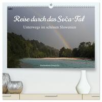 Reise durch das Soca-Tal - Unterwegs im schönen Slowenien (hochwertiger Premium Wandkalender 2026 DIN A2 quer), Kunstdruck in Hochglanz