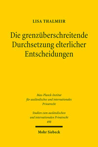 Die grenzüberschreitende Durchsetzung elterlicher Entscheidungen
