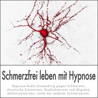 SCHMERZFREI LEBEN MIT HYPNOSE