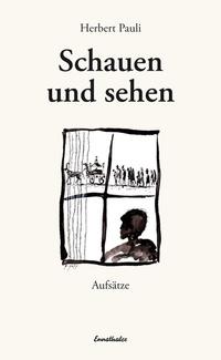 Schauen und sehen