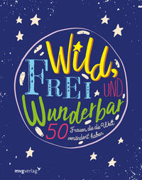 Vorderes Coverbild Wild, frei und wunderbar