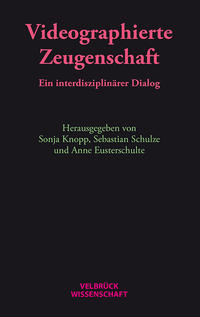 Videographierte Zeugenschaft
